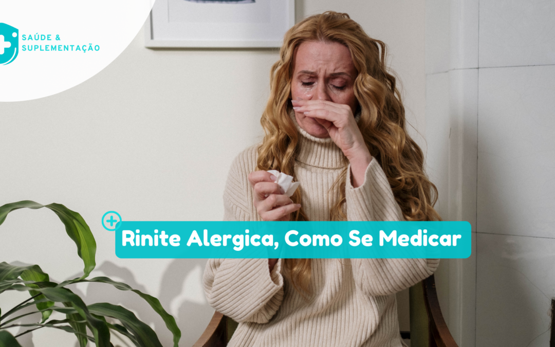 Rinite Alergica, Como Se Medicar